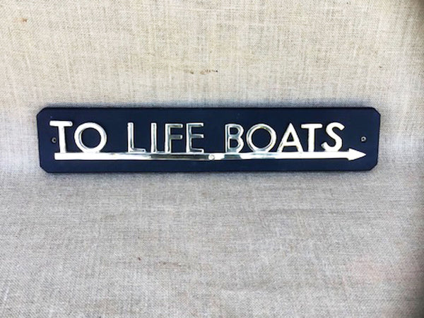 ‘To The Life Boats’ sign
