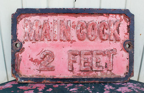 Cast Iron Victorian Sign "Main Cock 2 Feet"